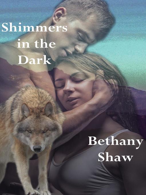 Title details for Shimmers in the Dark by Bethany Shaw - Available